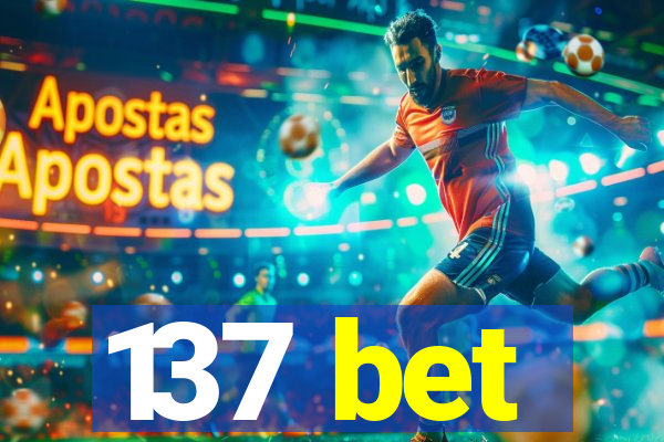 137 bet